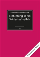 Homan, Kar Homann, Karl Homann, Lütge, Christoph Lütge - Einführung in die Wirtschaftsethik