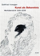 Gottfried Honegger - Kunst als Bekenntnis