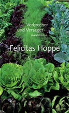 Felicitas Hoppe - Verbrecher und Versager