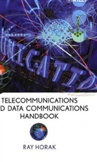 Ray Horak - Telecommunications and Data Communications Handbook