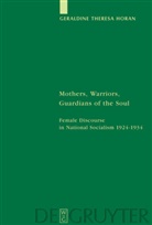 Geraldine Th. Horan, Geraldine Theresa Horan - Mothers, Warriors, Guardians of the Soul