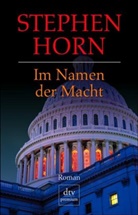 Stephen Horn - Im Namen der Macht