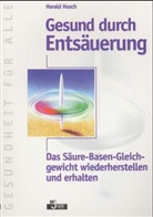 Harald Hosch - Gesund durch Entsäuerung