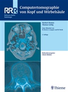 Norber Hosten, Norbert Hosten, Thomas Liebig, Ulric Mödder, Ulrich Mödder - Computertomographie von Kopf und Wirbelsäule