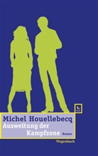Michel Houellebecq - Ausweitung der Kampfzone