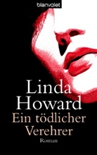Linda Howard - Ein tödlicher Verehrer