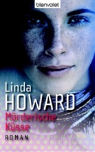 Linda Howard - Mörderische Küsse