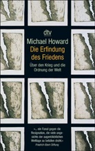 Michael Howard - Die Erfindung des Friedens