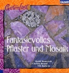Nik Barlo, Christa Brand, Heidi Howcroft - Fantasievolles Pflaster und Mosaik