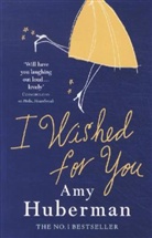 Amy Huberman - I Wished for You