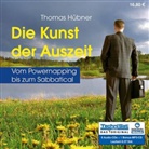 Thomas Hübner, Cathrin Bürger - Die Kunst der Auszeit, 6 Audio-CDs + 1 MP3-CD (Hörbuch)
