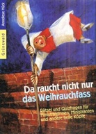 Anneliese Hück - Da raucht nicht nur das Weihrauchfass