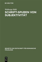 Walburga Hülk - Schrift-Spuren von Subjektivität
