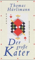 Thomas Hürlimann - Der große Kater