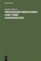 Manfred Hüttner - Prognoseverfahren und ihre Anwendung