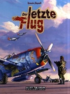 Régis Hautière, Romain Hugault - Der letzte Flug