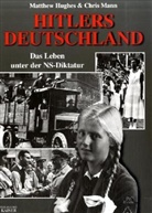 Matthew Hughes, Chris Mann - Hitlers Deutschland