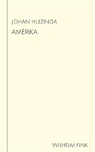Johan Huizinga, Thomas Macho, Annette Wunschel - Amerika