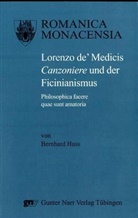 Bernhard Huss - Lorenzo de' Medicis 'Canzoniere' und der Ficinianismus