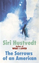 Siri Hustvedt - The Sorrows of an American
