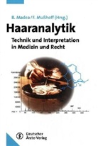 Burkhard Madea, Frank Mußhoff - Haaranalytik