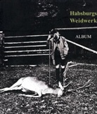 Dieter Winkler - Habsburg auf der Jagd