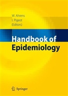 Wolfgang Ahrens, Iris Pigeot - Handbook of Epidemiology
