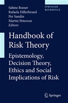 Rafaela Hillerbrand, Rafaela C. Hillerbrand, Martin Peterson, Martin Peterson et al, Sabine Roeser, Pe Sandin... - Handbook of Risk Theory