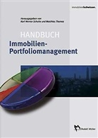 Karl-Werner Schulte, Matthias Thomas - Handbuch Immobilien-Portfoliomanagement