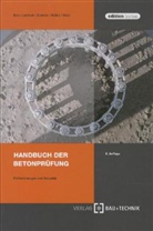 Hans Iken, Hans W Iken, Hans W. Iken, Roman Lackner, Roman R Lackner, Roman R. Lackner... - Handbuch der Betonprüfung