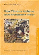 Klau Müller-Wille, Klaus Müller-Wille - Hans Christian Andersen und die Heterogenität der Moderne