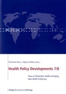 Reinhard Busse, Sophia Schlette - Health Policy Developments Issue. Vol.7/8