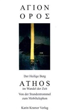 Robert Halbach, Robert  Kramer Bernd Halbach, Bernd Kramer - Heilige Berg Athos im Wandel der Zeit