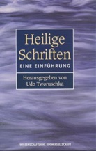 Udo Tworuschka - Heilige Schriften
