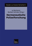 J Reichertz, Jo Reichertz, Schröer, Schröer, Norbert Schröer - Hermeneutische Polizeiforschung