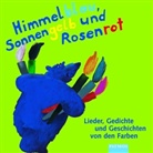 Dagmar Binder - Himmelblau, Sonnengelb und Rosenrot, 1 Audio-CD (Audio book)