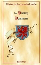 Martin Wehrmann - Historische Landeskunde der Provinz Pommern