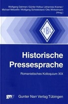 W. Dahmen, Wolfgang Dahmen, G. Holtus, Günte Holtus, Günter Holtus, J. Kramer... - Historische Pressesprache