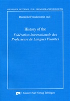 Reinhol Freudenstein, Reinhold Freudenstein - History of the "Fédération Internationale des Professeurs des Langues Vivantes"