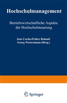 Jens Cordes, Folke Roland, Folker Roland, Georg Westermann - Hochschulmanagement