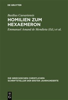 Basilius Caesariensis, Basilius Caesariensis, Basilius von Cäsarea, Basilius Caesariensis, Emmanue Amand de Mendieta, Emmanuel Amand De Mendieta... - Homilien zum Hexaemeron