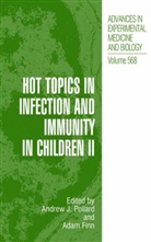 Finn, Finn, Adam Finn, Andre J Pollard, Andrew J Pollard, Andrew J. Pollard - Hot Topics in Infection and Immunity in Children. Vol.2
