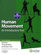 Tony Everett, Clare Kell, Tony Everett, Clare Kell - Human Movement: An Introductory Text