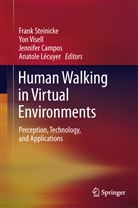Jennifer Campos, Jennifer Campos et al, Anatole Lecuyer, Anatole Lécuyer, Frank Steinicke, Yo Visell... - Human Walking in Virtual Environments