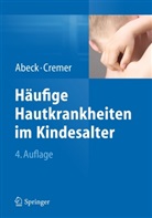 abec, Dietrich Abeck, CREME, Hansjörg Cremer - Häufige Hautkrankheiten im Kindesalter