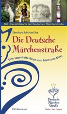 Eberhard M Iba, Eberhard M. Iba, Eberhard Michael Iba - Die Deutsche Märchenstraße