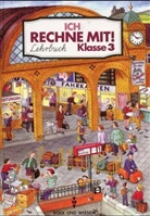 Ich rechne mit!: Klasse 3, Lehrbuch