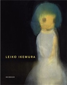 Leiko Ikemura, Britta E. Buhlmann, Brigitte Reinhardt, Ferdinand Ullrich - Leiko Ikemura