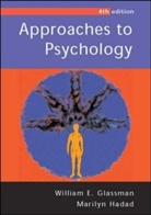 William E. Glassman, William E. Hadad Glassman, Marilyn Iladad - Approaches to Psychology