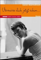 Kajsa Ingemarsson - Vermisse dich jetzt schon . . .